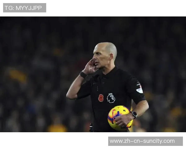 英超第10轮裁判安排揭晓吉莱特执法热刺对决切尔西阿特维尔执法红军迎战维拉